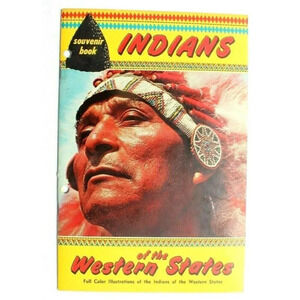 Vintage Indians Of The Western States Souvenir Book Full Color Illustrations